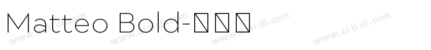 Matteo Bold字体转换